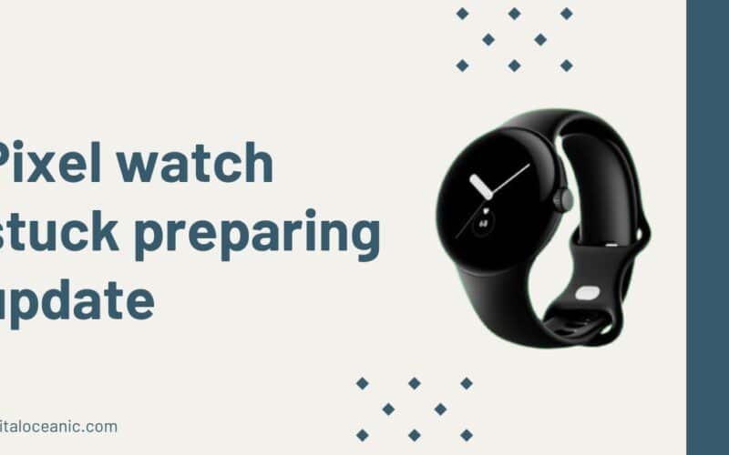 pixel watch stuck preparing update